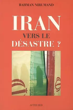 Couverture du produit · Iran : Vers le désastre ?