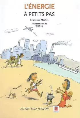 Couverture du produit · L'énergie : A petits pas