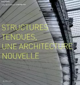 Couverture du produit · Structures tendues: une architecture nouvelle
