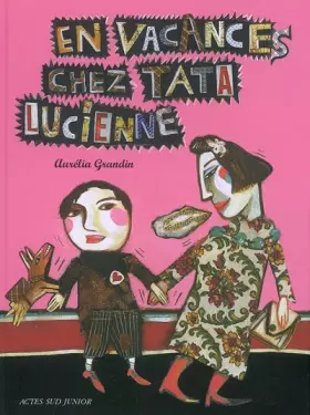 Couverture du produit · En vacances chez Tata Lucienne