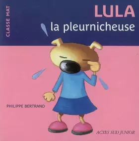 Couverture du produit · Lula la pleurnicheuse