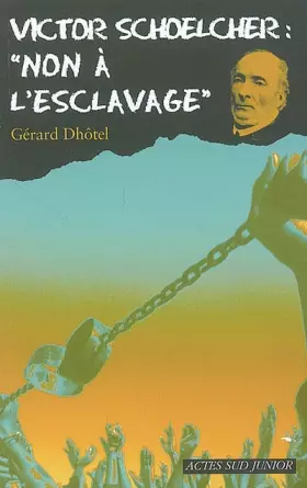 Couverture du produit · Victor Schoelcher :
