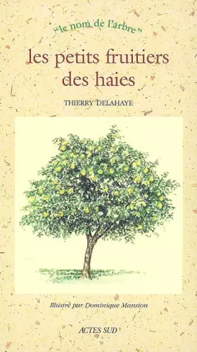 Couverture du produit · Les petits fruitiers des haies