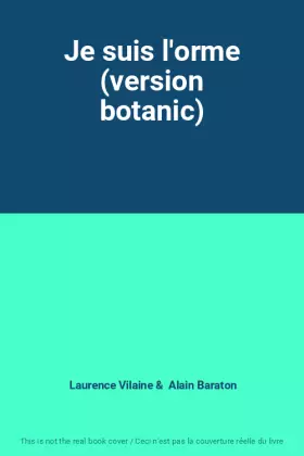 Couverture du produit · Je suis l'orme (version botanic)