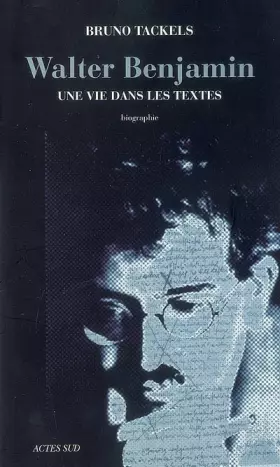 Couverture du produit · Walter Benjamin: Une vie dans les textes