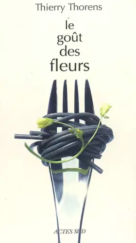 Couverture du produit · Le goût des fleurs