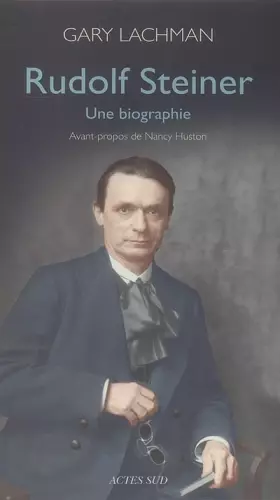 Couverture du produit · Rudolf Steiner : Une biographie