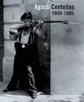 Couverture du produit · Centelles 1909-1985