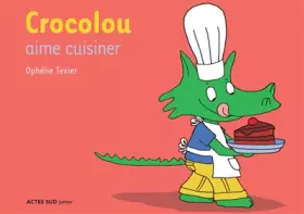 Couverture du produit · Crocolou aime cuisiner