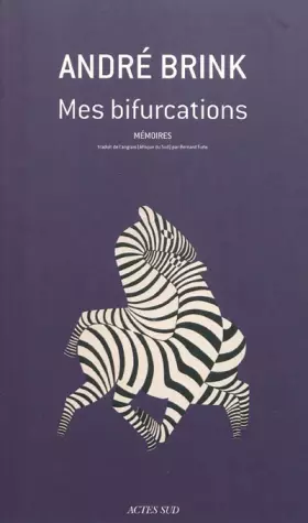 Couverture du produit · Mes bifurcations : Mémoires