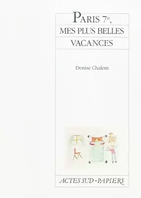 Couverture du produit · Paris 7e, mes plus belles vacances