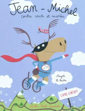 Couverture du produit · Jean-Michel : Contre vents et marées