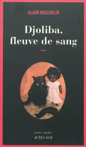 Couverture du produit · Djoliba, fleuve de sang