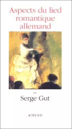 Couverture du produit · Aspects du lied romantique allemand