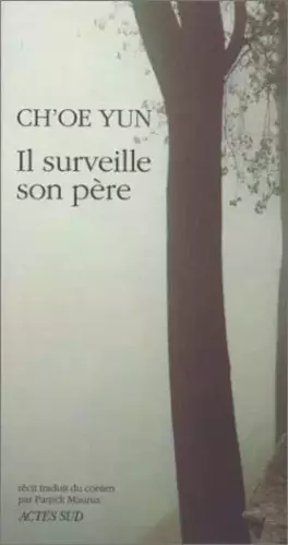 Couverture du produit · Il surveille son père : Récit