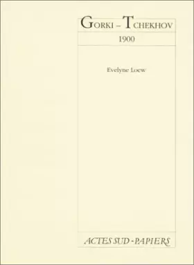 Couverture du produit · Gorki-Tchkhov, 1900