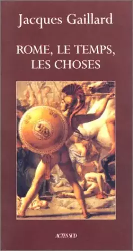 Couverture du produit · Rome, le temps, les choses : Essai