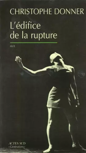 Couverture du produit · L'édifice de la rupture : Récit