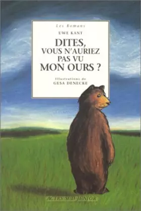 Couverture du produit · Dites, Vous n'auriez pas vu mon ours ?