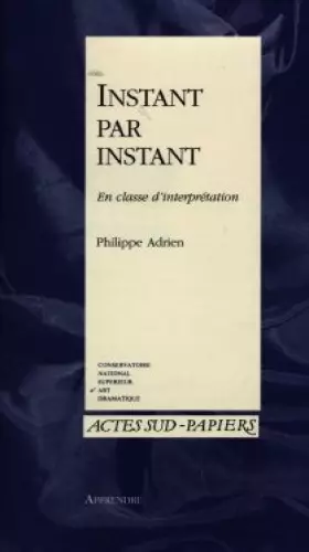 Couverture du produit · INSTANT PAR INSTANT. En classe d'interprétation