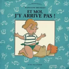 Couverture du produit · Et moi, j'y arrive pas !