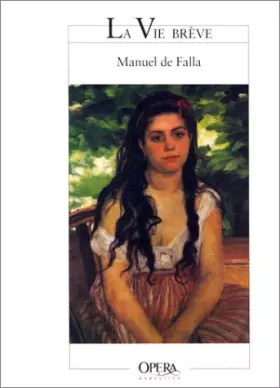 Couverture du produit · La Vie brève. Coédition Opéra de Marseille
