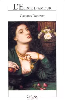 Couverture du produit · L'Elixir d'Amour. Coédition Opéra de Marseille