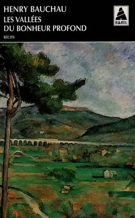 Couverture du produit · Les Vallées du bonheur profond