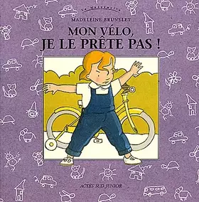 Couverture du produit · Mon vélo, je le prête pas !