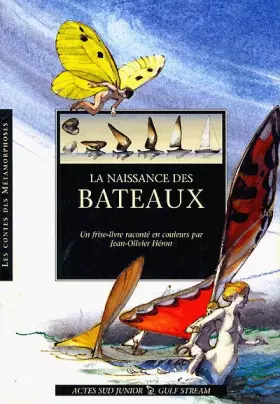 Couverture du produit · La naissance des bateaux