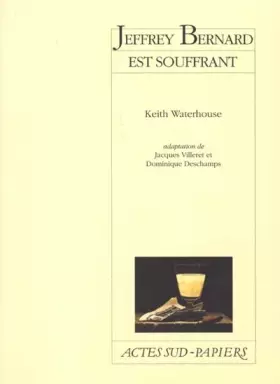 Couverture du produit · Jeffrey Bernard est souffrant