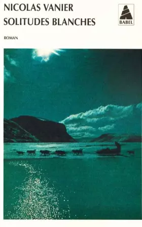 Couverture du produit · Solitudes blanches