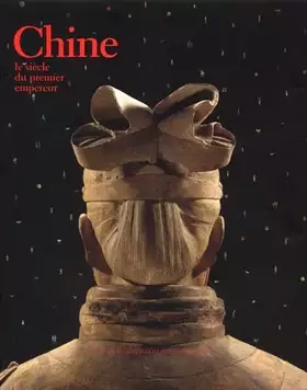 Couverture du produit · Chine, Le siècle du premier empereur