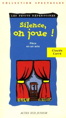Couverture du produit · Silence, on joue !