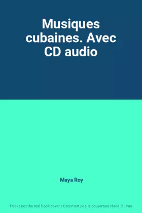 Couverture du produit · Musiques cubaines. Avec CD audio