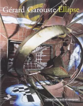 Couverture du produit · Gérard Garouste Ellipse