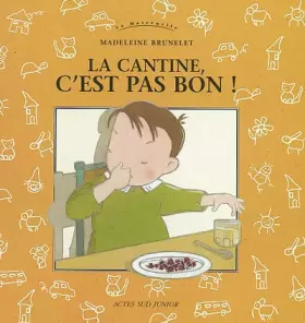 Couverture du produit · La Cantine, c'est pas bon !