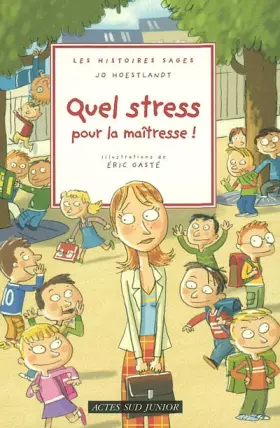 Couverture du produit · Quel stress pour la maîtresse !