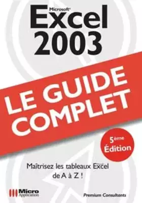 Couverture du produit · Excel 2003 : Le guide complet