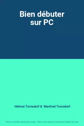 Couverture du produit · Bien débuter sur PC