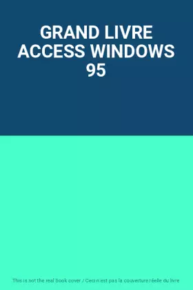 Couverture du produit · GRAND LIVRE ACCESS WINDOWS 95