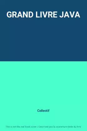 Couverture du produit · GRAND LIVRE JAVA