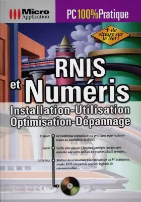 Couverture du produit · RNIS ET NUMERIS. Installation, utilisation, optimisation, dépannage, avec CD-ROM