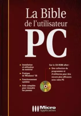 Couverture du produit · La bible de l'utilisateur PC
