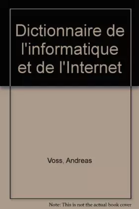 Couverture du produit · Dictionnaire de l'informatique et de l'Internet