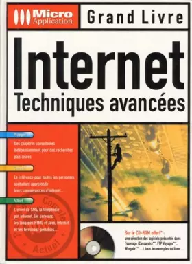 Couverture du produit · Internet. Techniques avancées, avec CD-ROM