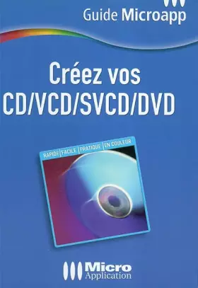 Couverture du produit · Créez vos CD / VCD / SVCD / DVD