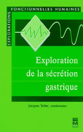 Couverture du produit · Exploration de la sécrétion gastrique