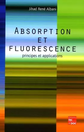Couverture du produit · Absorption et fluorescence. Principes et applications