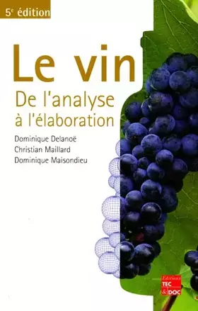 Couverture du produit · Le Vin. De L'Analyse A L'Elaboration